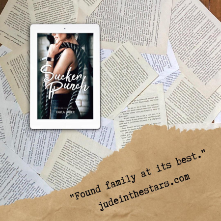 On a backdrop of book pages, an iPad with the cover of Sucker Punch by Kayla Faber. At the bottom of the image, a strip of torn paper with a quote: "Found family at its best." and a URL: judeinthestars.com.
